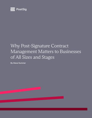 Why Post-Signature Contract Management Matters